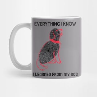 everything I know I learned from my dog Mug